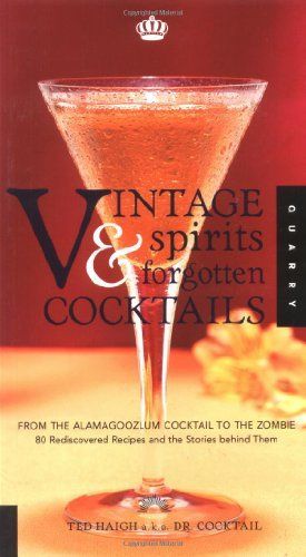 Vintage Spirits & Forgotten Cocktails