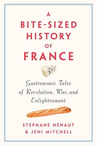 A Bite-sized History of France
