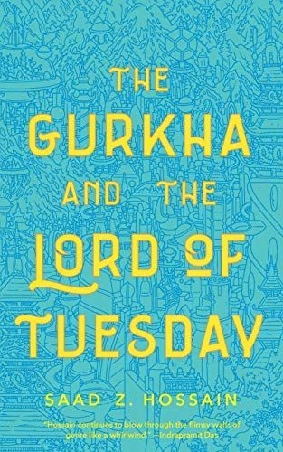 The Gurkha and the Lord of Tuesday