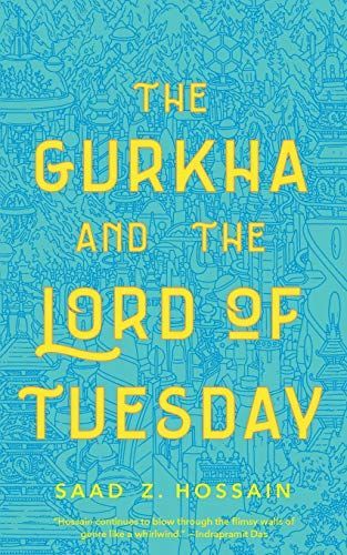 The Gurkha and the Lord of Tuesday