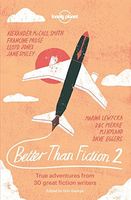 Better Than Fiction 2