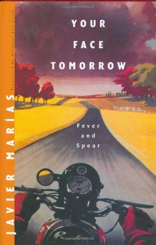 Your Face Tomorrow: Fever and spear