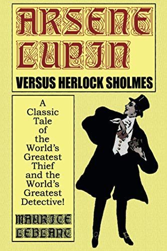 Arsene Lupin Vs. Herlock Sholmes