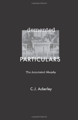 Demented Particulars: The Annotated 'Murphy'