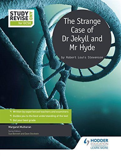 Study and Revise: The Strange Case of Dr Jekyll and Mr Hyde for GCSE