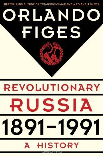 Revolutionary Russia, 1891-1991
