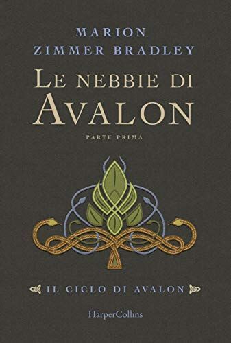 Le nebbie di Avalon. Il ciclo di Avalon