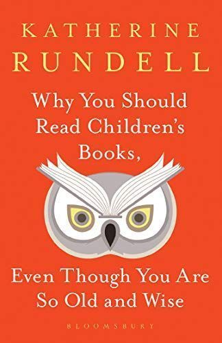 Why You Should Read Children's Books, Even Though You are So Old and Wise