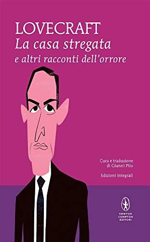 La casa stregata e altri racconti. Ediz. integrale