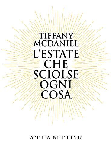 L'estate che sciolse ogni cosa