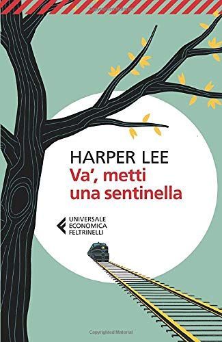 Va', metti una sentinella
