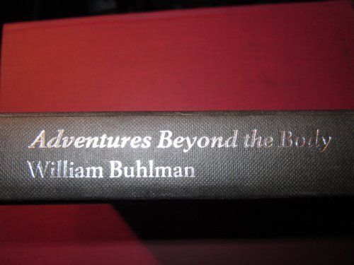 Adventures Beyond the Body