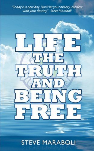 Life, the Truth, and Being Free