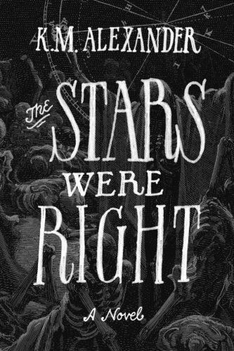 The Stars Were Right