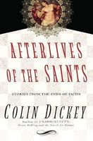 Afterlives of the Saints