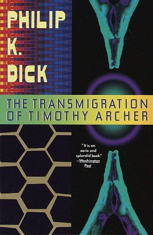 The Transmigration of Timothy Archer