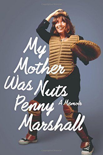 My Mother was Nuts