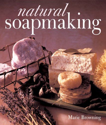 Natural Soapmaking