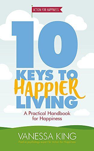 10 Keys to Happier Living