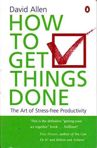 How to Get Things Done