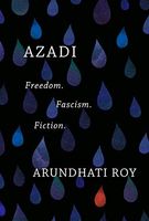 Azadi: Freedom. Fascism. Fiction.