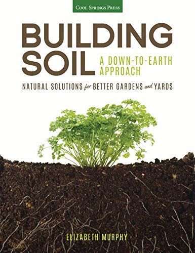 Building Soil: A Down-to-Earth Approach