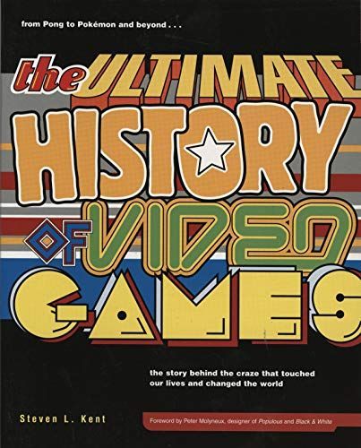 The Ultimate History of Video Games
