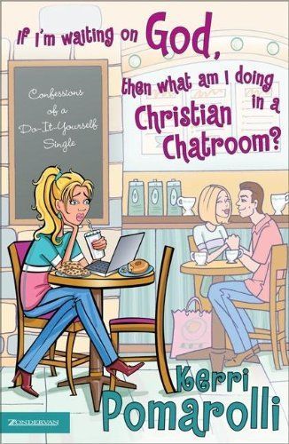 If I'm Waiting on God, Then what Am I Doing in a Christian Chatroom?