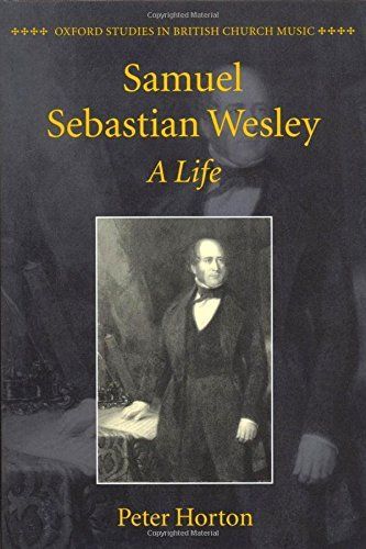 Samuel Sebastian Wesley: A Life