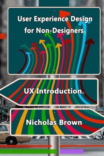 User Experience Design for Non-Designers