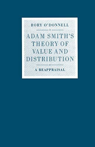 Adam Smith’s Theory of Value and Distribution