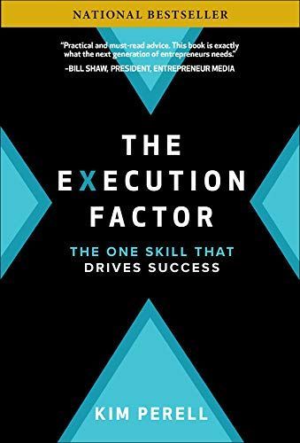 The Execution Factor: The One Skill that Drives Success