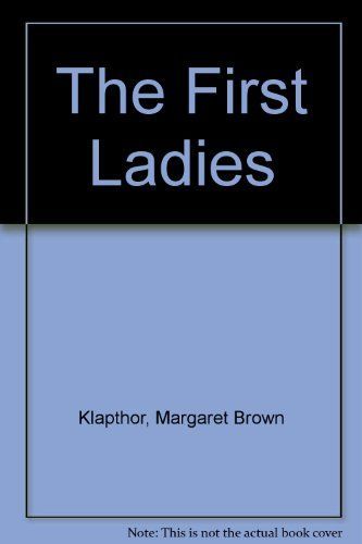 The First Ladies