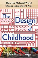 The Design of Childhood
