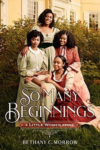 So Many Beginnings: A Little Women Remix