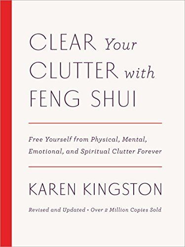 Clear Your Clutter with Feng Shui