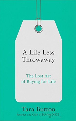 A Life Less Throwaway