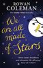 We Are All Made of Stars