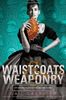 Waistcoats & Weaponry