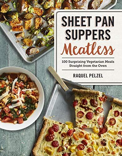 Sheet Pan Suppers Meatless