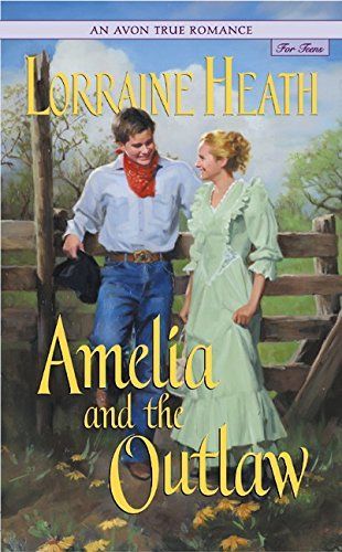 An Avon True Romance: Amelia and the Outlaw