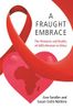 A Fraught Embrace