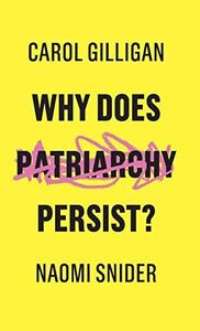Why Does Patriarchy Persist?