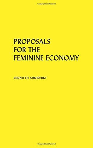Proposals for the Feminine Economy