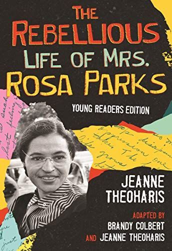 The Rebellious Life of Mrs. Rosa Parks