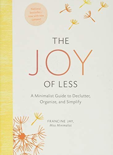 The Joy of Less