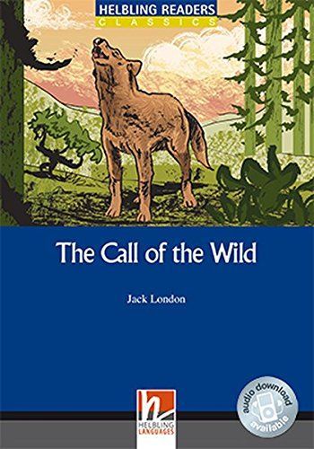 The Call of the wild : [audio download available] ; [Level 4 (A2/B1)]