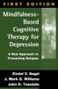 Mindfulness-Based Cognitive Therapy for Depression, First Edition