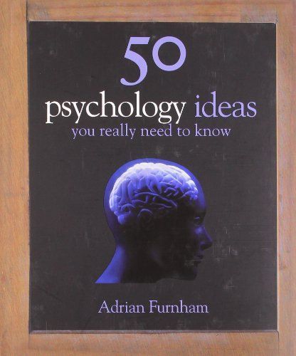 50 Psychology Ideas You Really Need to Know