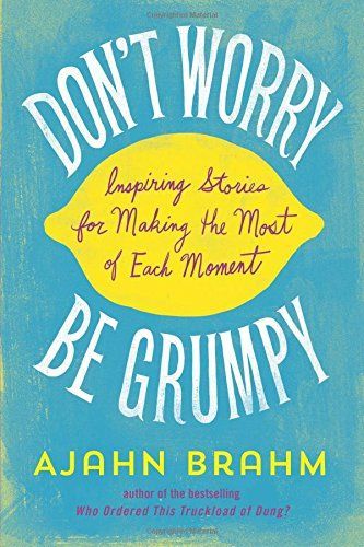 Don't Worry, Be Grumpy